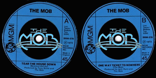 THE MOB: Tear The House Down / One Way Ticket To Nowhere | MGM Records 2006-278