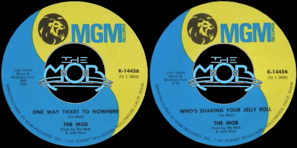 THE MOB: One Way Ticket To Nowhere / Who's Shaking Your Jelly Roll | MGM Records K-14456