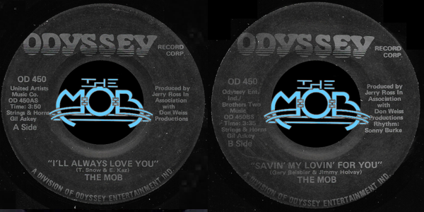 THE MOB: I'll Always Love You / Savin' My Lovin' For You | Odyssey Record Corp OD 450